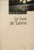Le livre de Sabine. Andr&eacute; Benchetrit