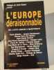 L'Europe d&eacute;raisonnable de l'acte unique &agrave; Ma&euml;strich. Philippe de Saint Robert