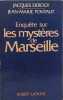 Enqu&ecirc;te sur les myst&egrave;res de Marseille. Jacques Derogy  Jean-Marie Pontaut