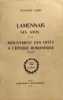 Lamennais ses amis et le mouvement des id&eacute;es &agrave; l'&eacute;poque romantique. Jean-Ren&eacute; Derr&eacute;