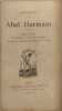 Oeuvres de abel hermant - eddy et paddy - la permission -surmenage sentimental - la l&eacute;gende de saint jean de vespignano- -le zitello. Abel Hermant