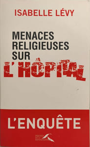 Menaces religieuses sur l'hôpital