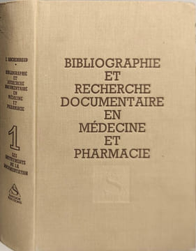 Bibliographie et recherche documentaire en médecine et pharmacie. J. Archimbaud