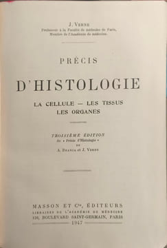 Précis d'histologie la cellule - les tissus - les organes. Branca et Verne