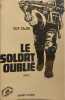 Le soldat oubli&eacute;. Guy Sajer