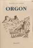 ORGON et son terroir &agrave; travers les si&egrave;cles. Ren&eacute; Fages et Louis Tertian