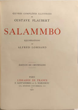 Oeuvres complètes de gustave flaubert Salammbô - illustrations de alfred lombart - édition du centenaire. Gustave Flaubert