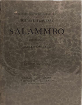 Oeuvres complètes de gustave flaubert Salammbô - illustrations de alfred lombart - édition du centenaire. Gustave Flaubert
