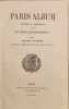 Paris-album historique et monumental divis&eacute; en vingt arrondissements illustr&eacute; de 250 gravures sur bois par Diolot. L&eacute;o Lesp&egrave;s et Ch. Bertrand