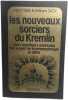 Les Nouveaux sorciers du Kremlin. Henri Gris & William Dick