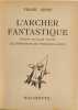 L'Archer fantastique. Frank Crisp