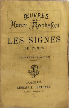 Les Signes du Temps. Henri Rochefort