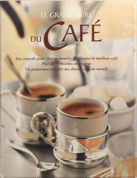 Le grand livre du café. McFadden Christine Atkinson Catherine Banks Mary
