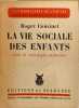 La Vie Sociale des Enfants. Roger Cousinet