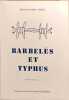 Barbel&eacute;s et typhus dedicace par l'auteur. Hubert Duboc