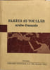 Far&acirc;'id at-Toull&acirc;b ( ouvrage bilingue). Collectif
