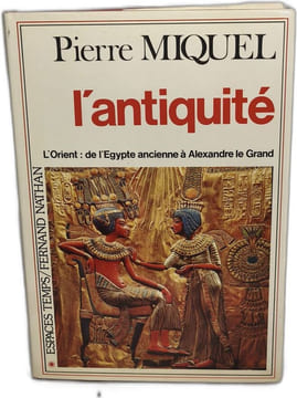 L'antiquité / l'orient : de l'egypte ancienne a alexandre le grand. Collectif