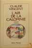L'air de la calomnie. Vincent Claude