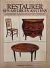Restaurer Ses Meubles Anciens. Bonnery Jacques  Neuville Christiane  Mouvier Jean-Paul