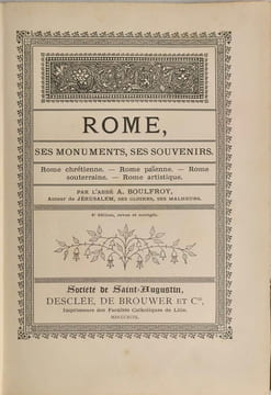 Rome ses monuments ses souvenirs. l'Abbé A. Boulfroy