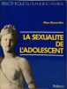 la sexualite de l adolescent. MARC BARANDIER