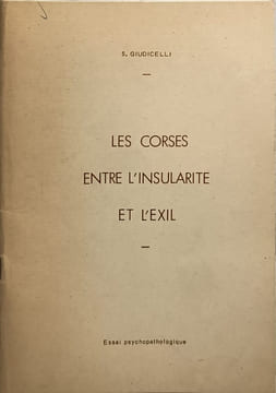 Les Corses entre l'insularité et l'exil. S. Giudicelli
