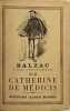 Sur Catherine de M&eacute;dicis. Balzac