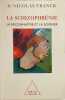 La schizophr&eacute;nie : La reconna&icirc;tre et la soigner. Franck Nicolas