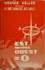 Est moins Ouest = 0. Werner Keller