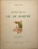 Sc&egrave;nes de la vie de boh&egrave;me illustrations de Georges Hautot exemplaire num&eacute;rot&eacute; 777/1000. Henri Murger