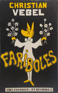 Fariboles - dédicacé. Christian Vebel