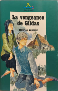 La vengeance de Gildas. Maurice Vauthier