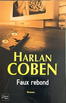 Faux Rebond. Coben Harlan (Traducteur) Martine Leconte