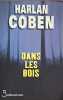 Dans les bois. Harlan Coben  Roxane Azimi