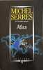 ATLAS. SERRES MICHEL