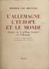 L'allemagne l'europe et le monde - discours sur la politique etrangere de l'allemagne. Heinrich von Brentano