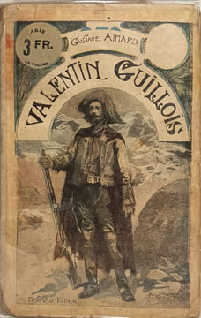 Valentin Guilloïs. Gustave Aimard