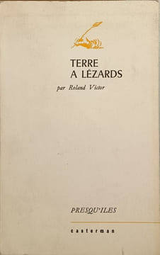 Terre à lézards / dédicacé par l'auteur. Roland Victor
