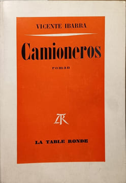 Camioneros - dédicacé par l'auteur. Vicente Ibarra