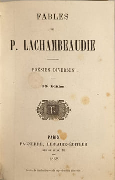 Fables de P. Lachambeaudie. Poésies diverses. P. Lachambeaudie