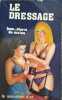 Le Dressage. Jean-Pierre du Maine