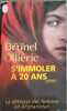 S'immoler &agrave; vingt ans : Une infirmi&egrave;re fran&ccedil;aise en Afghanistan t&eacute;moigne. Brunel Marie-Jos&eacute;  Olli&eacute;ric Doroth&eacute;e