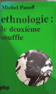 Ethnologie : le deuxième souffle. Michel Panoff