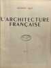 L'Architecture fran&ccedil;aise : Architecture - Urbanisme - D&eacute;coration N&deg;25. Collectif Michel Roux-spitz