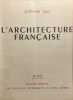 L'Architecture fran&ccedil;aise : Architecture - Urbanisme - D&eacute;coration N&deg;21-22. Collectif Michel Roux-spitz