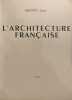 L'Architecture fran&ccedil;aise : Architecture - Urbanisme - D&eacute;coration N&deg;11. Collectif Michel Roux-spitz