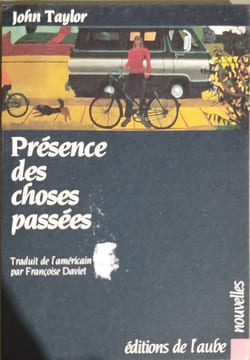 Présence des choses passées. John Taylor