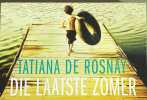 Die laatste zomer. Tatiana de Rosnay