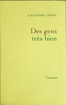 Des gens très bien (French Edition). Alexandre Jardin