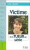 Victime d'un tueur en s&eacute;rie. Gautier Anne